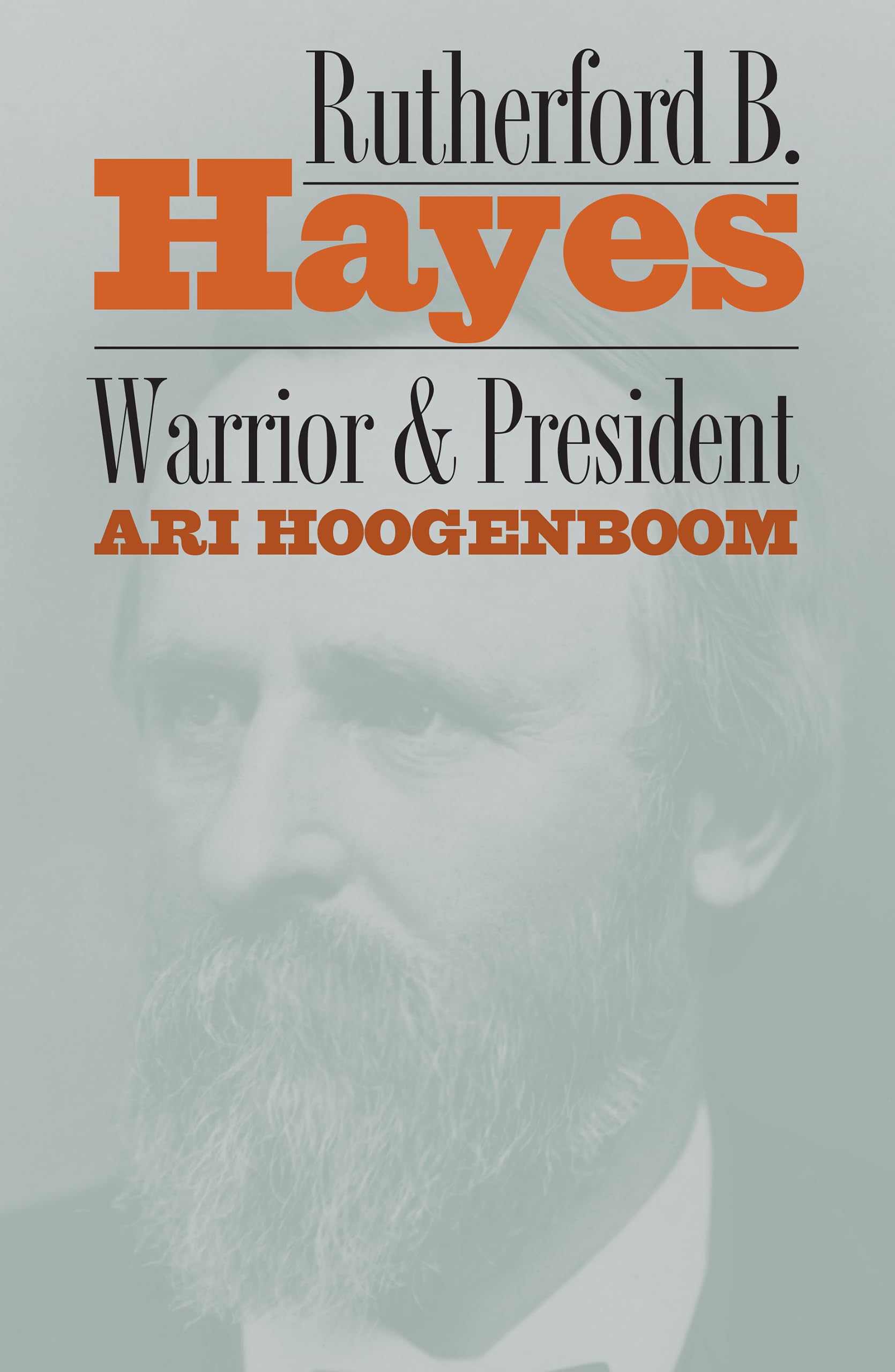 Rutherford B. Hayes: Warrior and President (Rural America) Memories