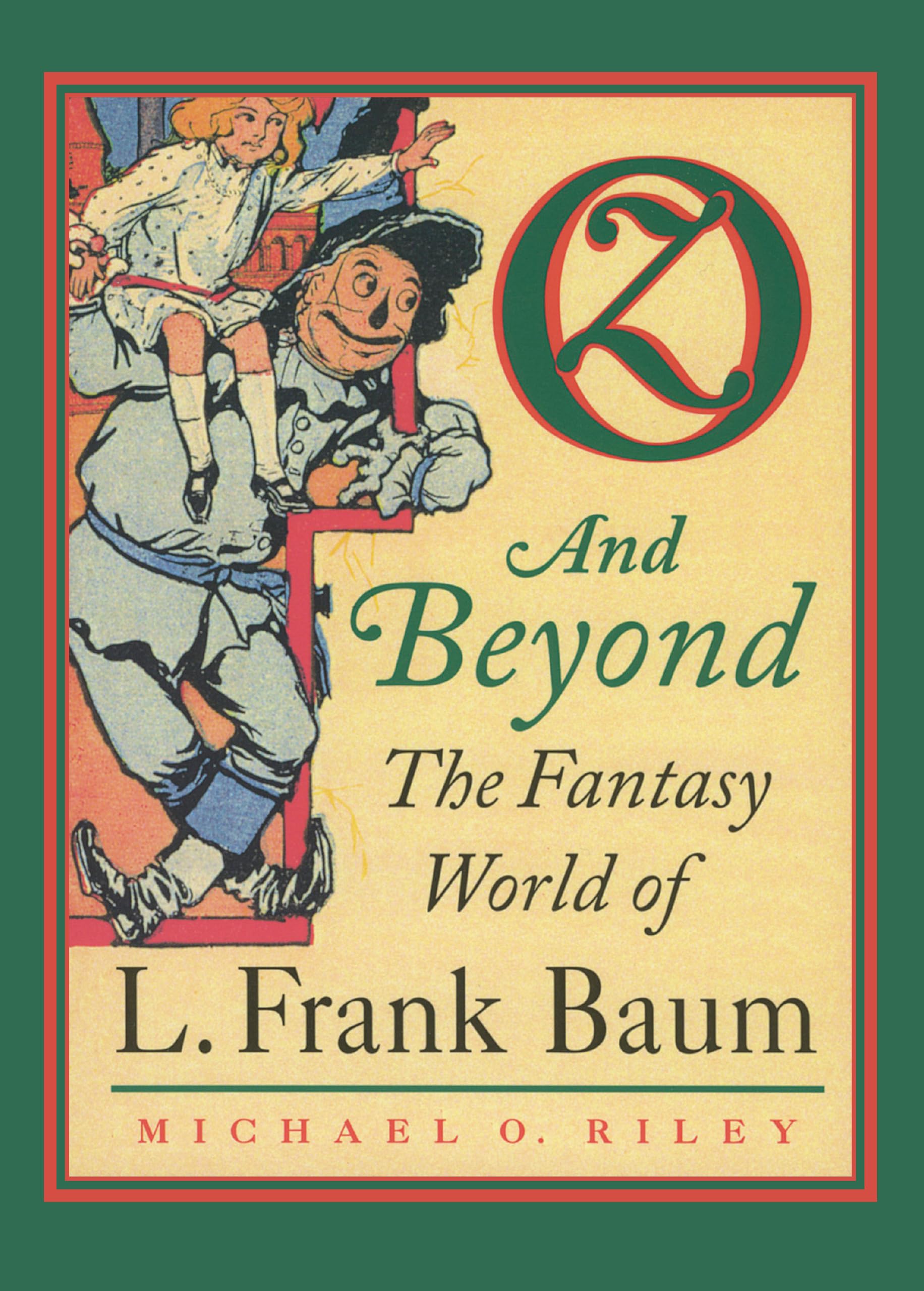 Oz and Beyond: The Fantasy World of L. Frank Baum Contemporary literature