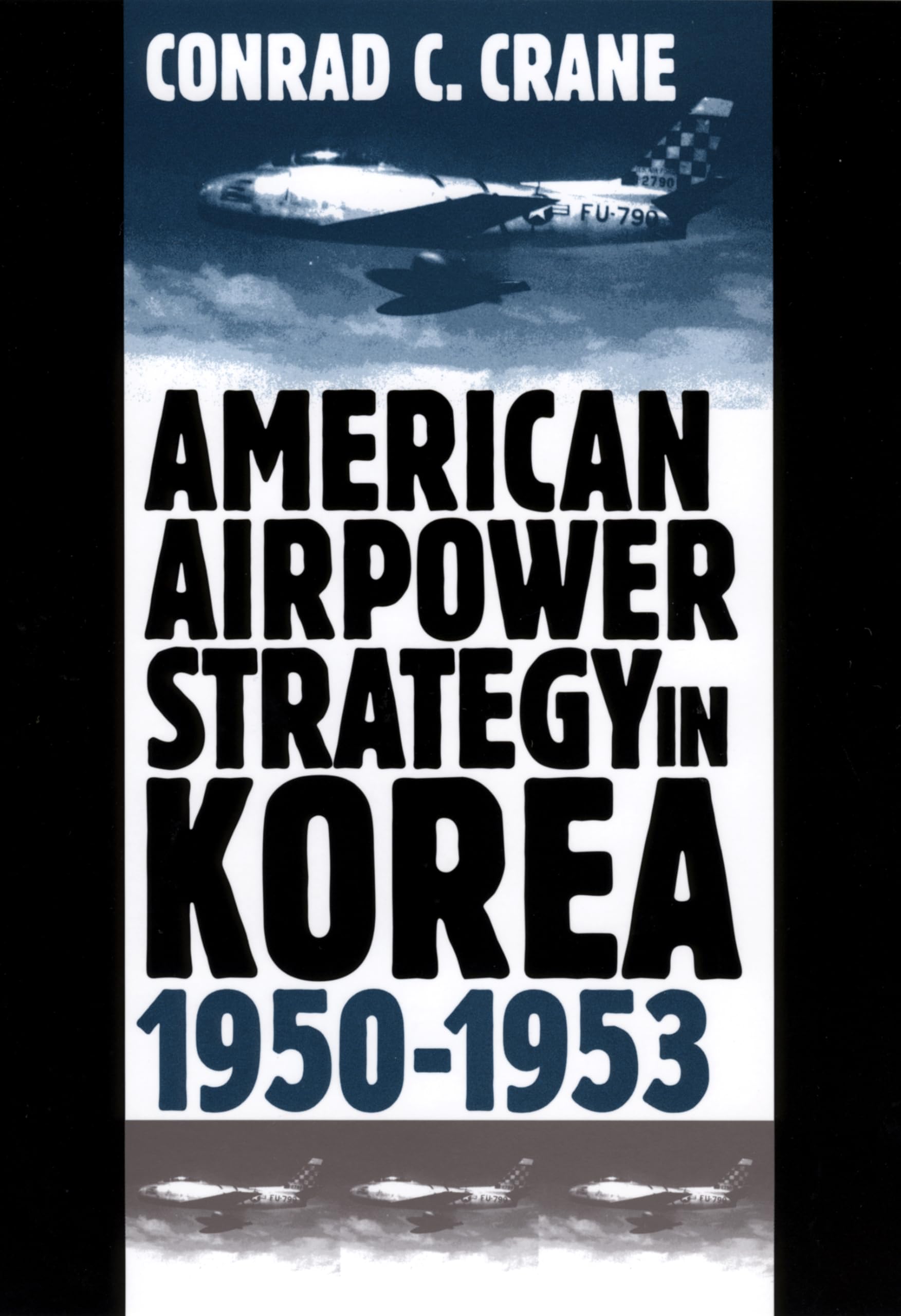 American Airpower Strategy in Korea, 1950-1953 book