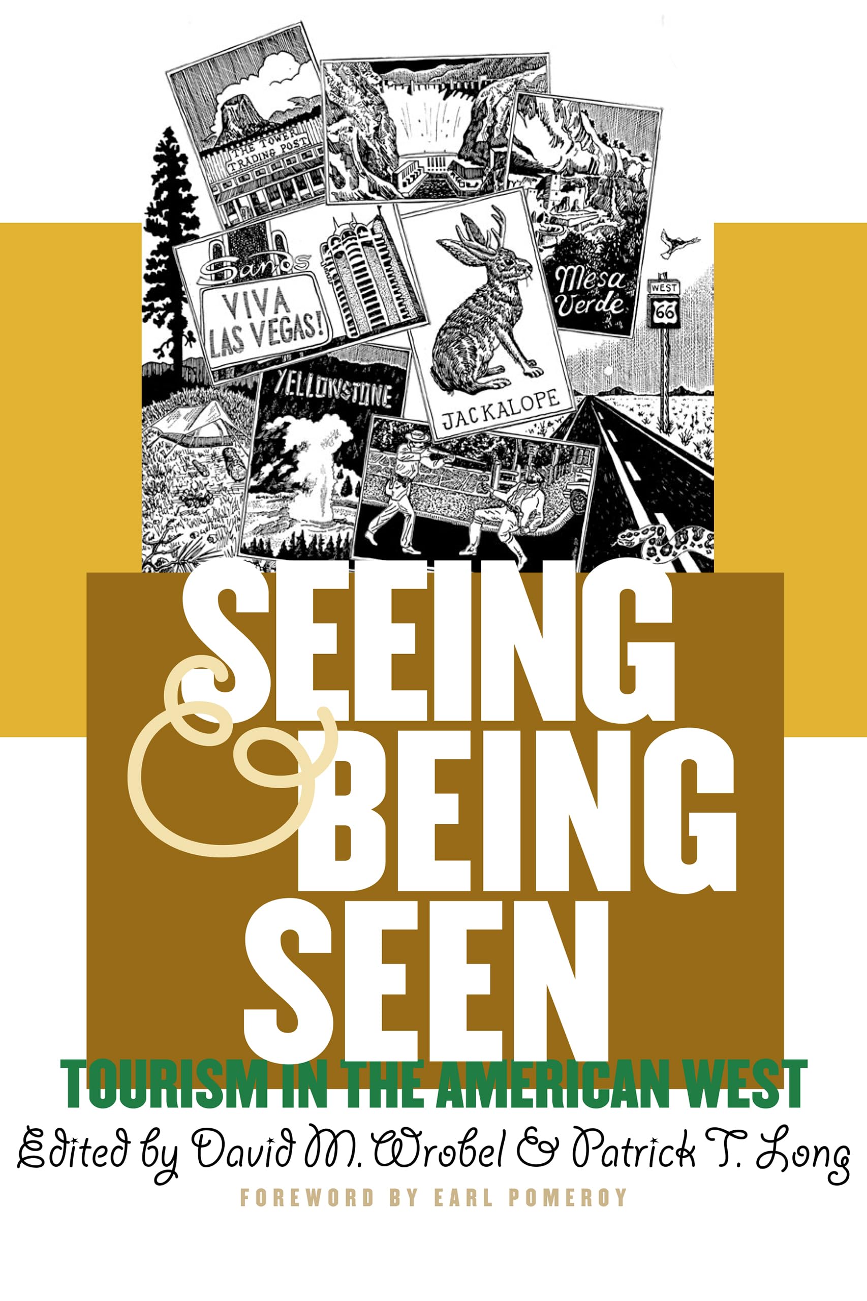 Seeing and Being Seen: Tourism in the American West Business, Finance & Career