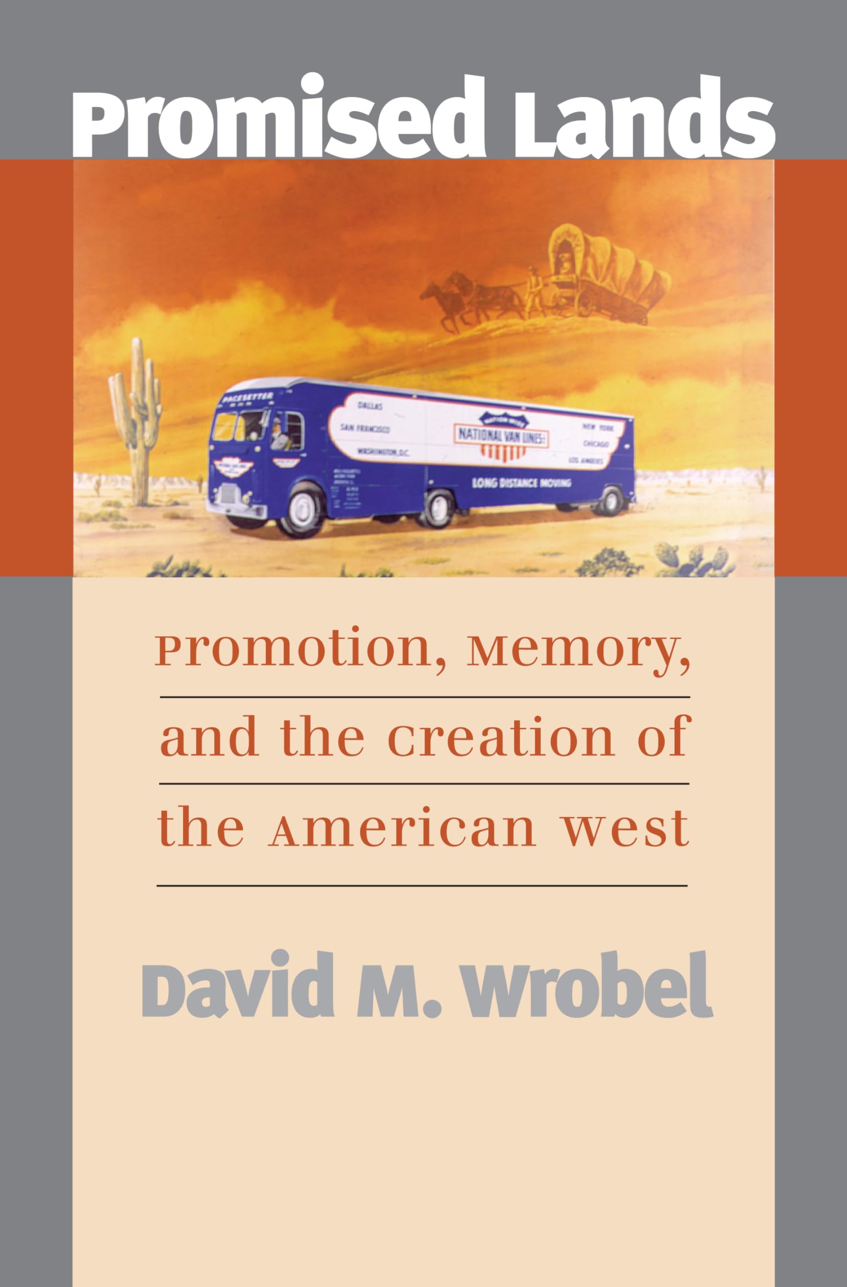 Promised Lands: Promotion, Memory and the Creation of the American West General education