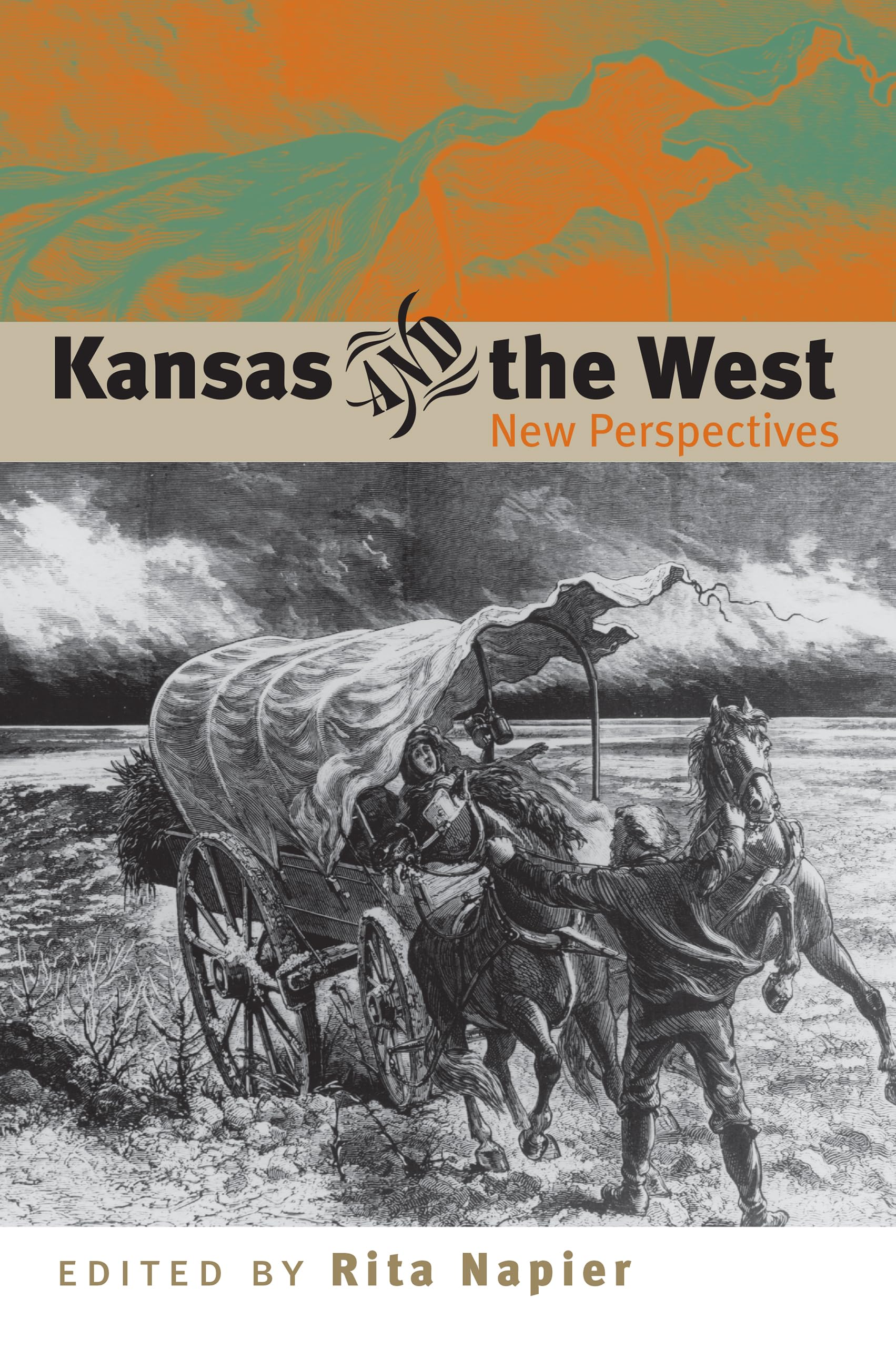 Kansas and the West: New Perspectives Politics & History