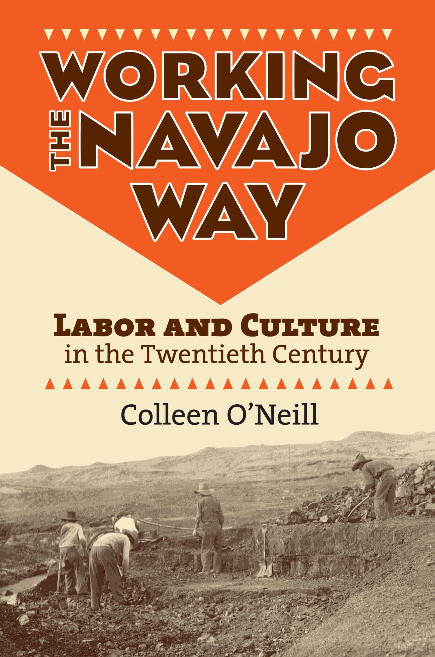 Working the Navajo Way: Labor and Culture in the Twentieth Century Social Sciences