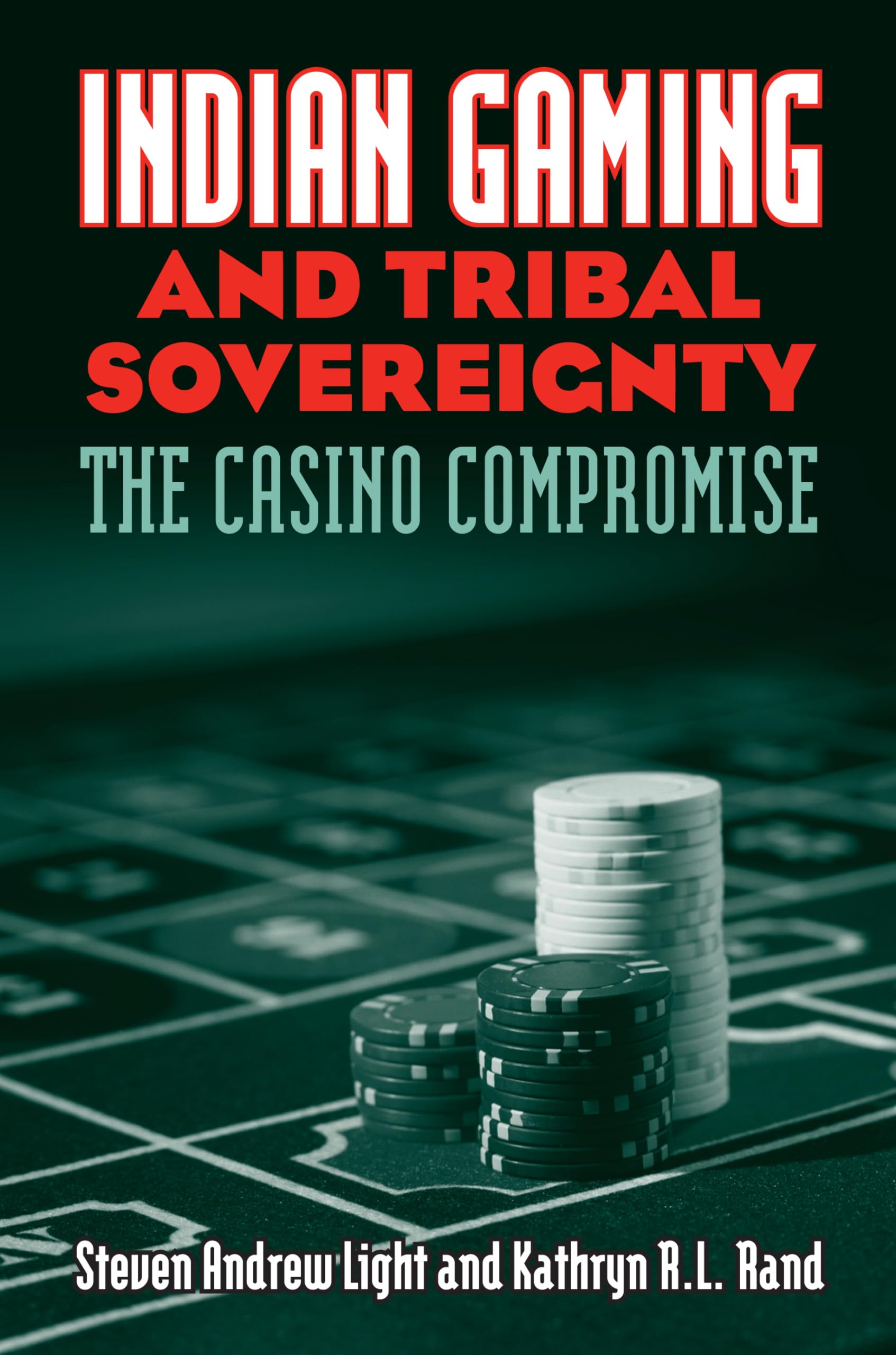 Indian Gaming and Tribal Sovereignty: The Casino Compromise Law