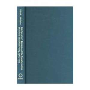 No Child Left Behind And the Transformation of Federal Education Policy, 1965-2005 (Studies in Government and Public Policy) Education & Training