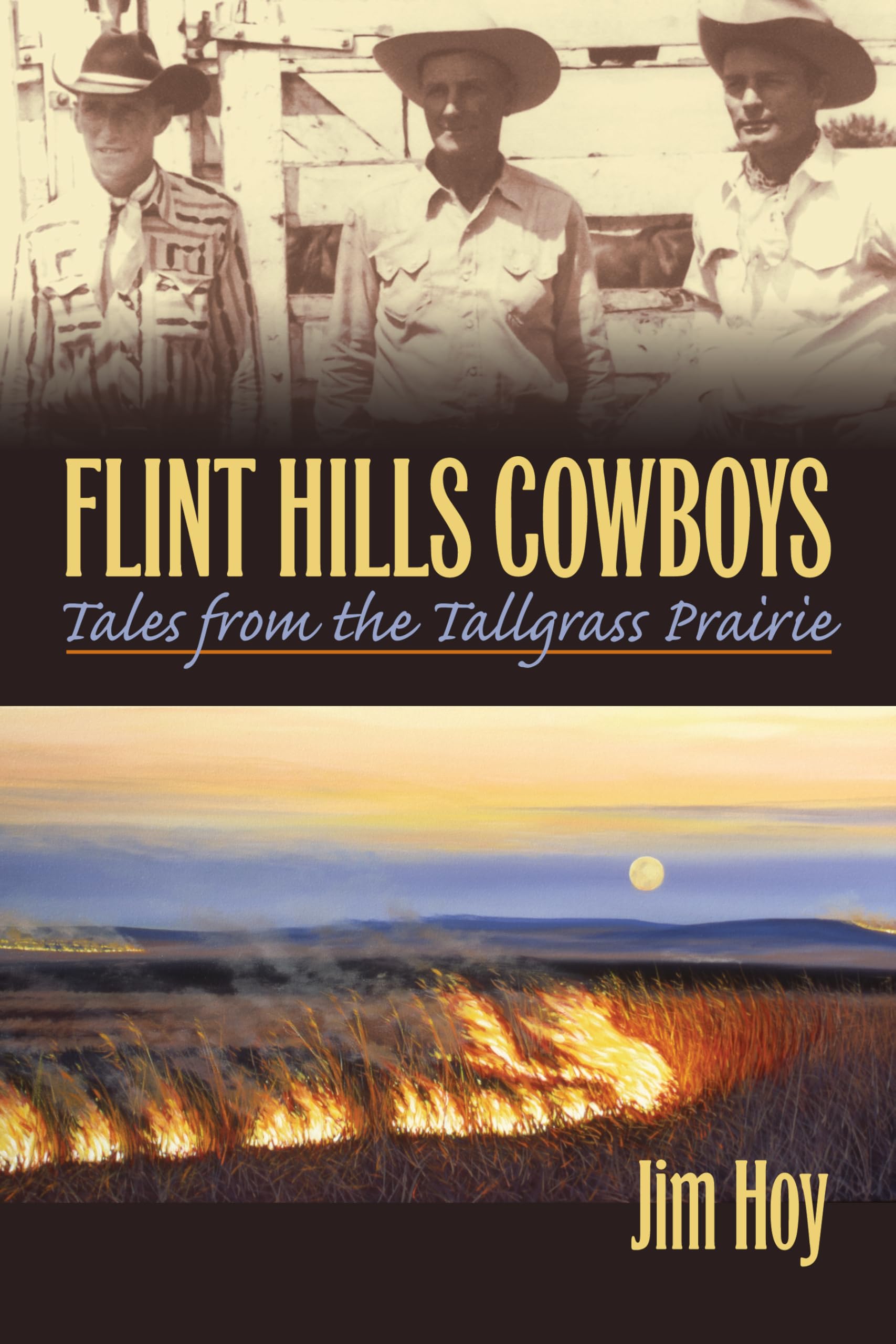 Flint Hills Cowboys: Tales of the Tallgrass Prairie Memories