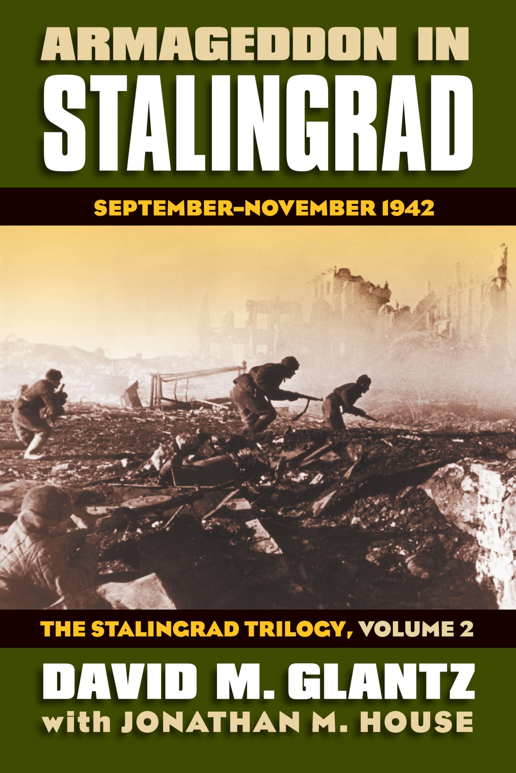 Armageddon in Stalingrad: September-November 1942 (2) (Modern War Studies, The Stalingrad Trilogy, volume 2, Band 2) Social Sciences