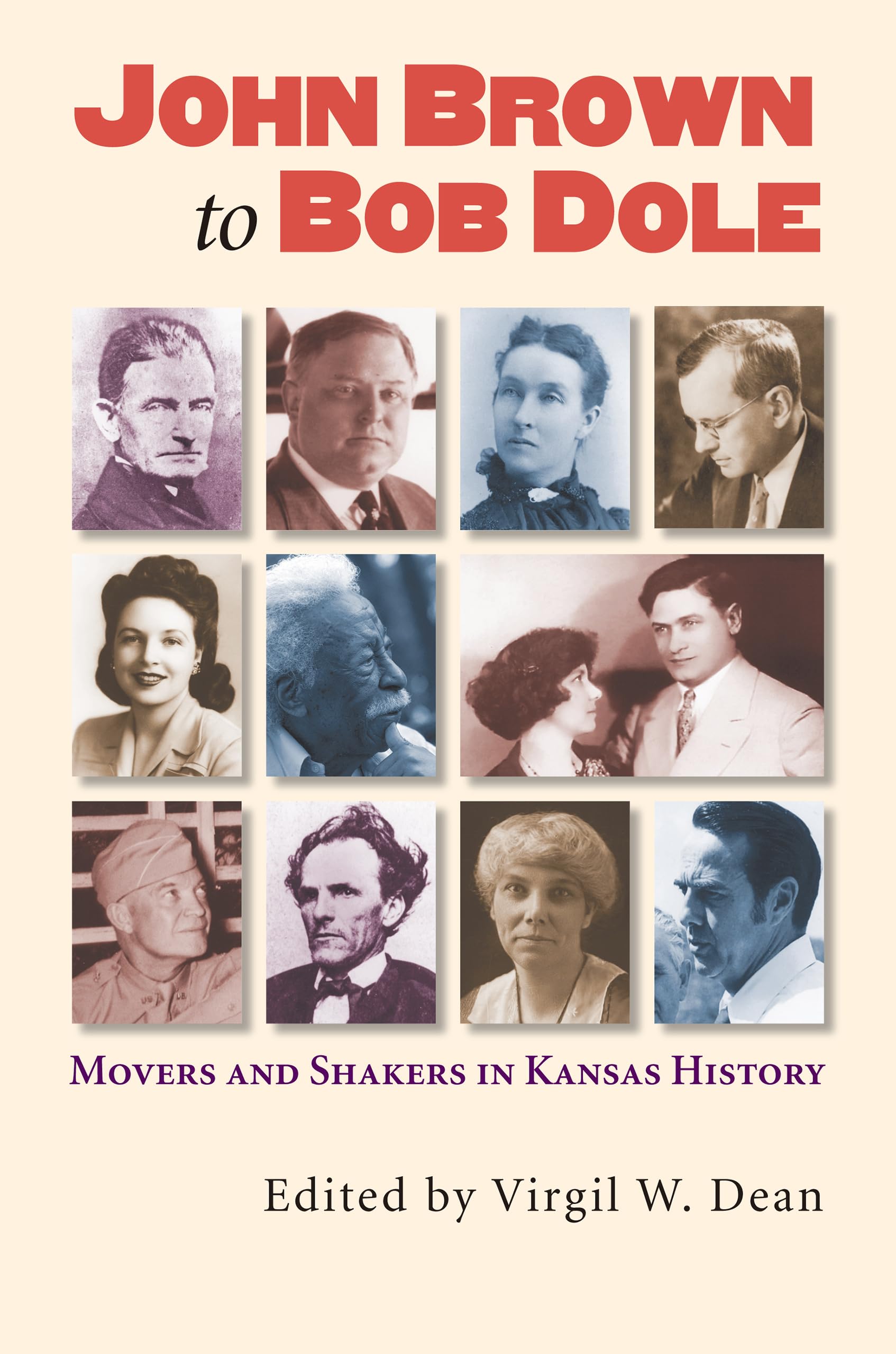 John Brown to Bob Dole: Movers and Shakers in Kansas History Social Sciences
