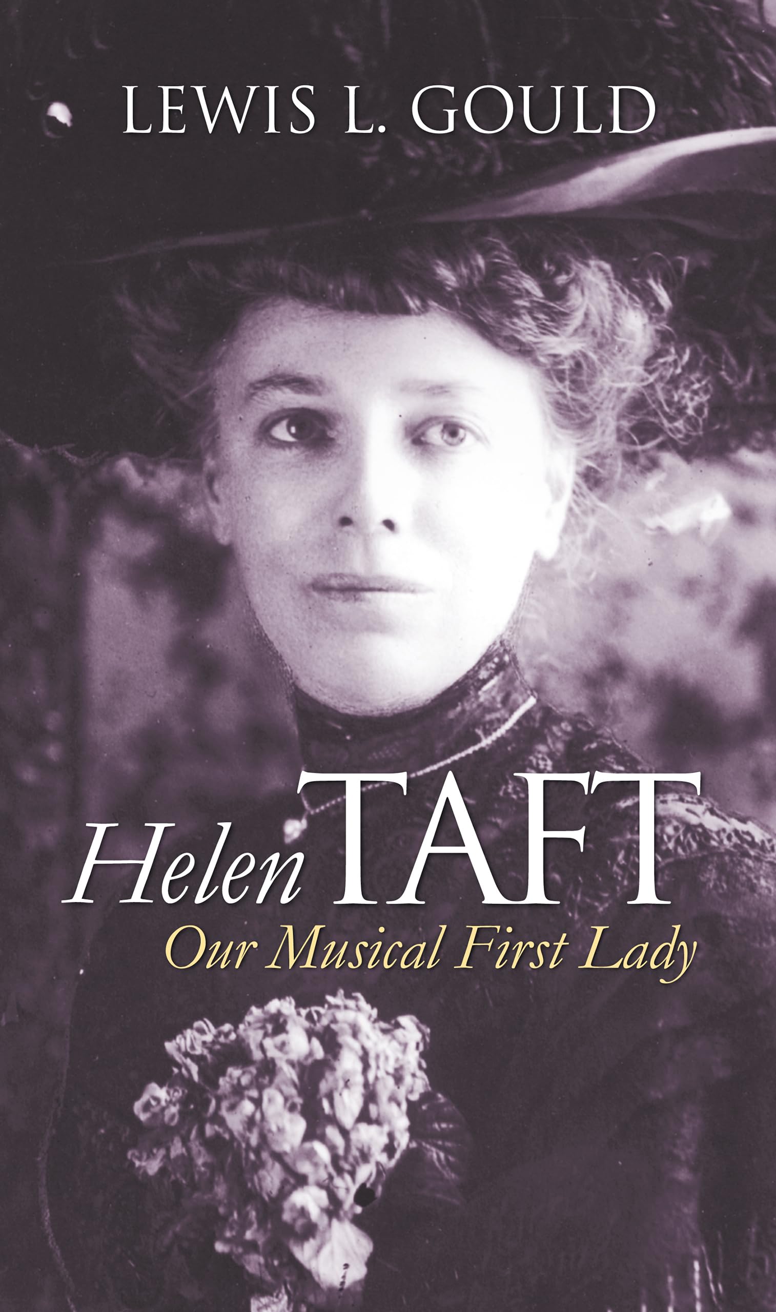 Helen Taft: Our Musical First Lady (Modern First Ladies) Books