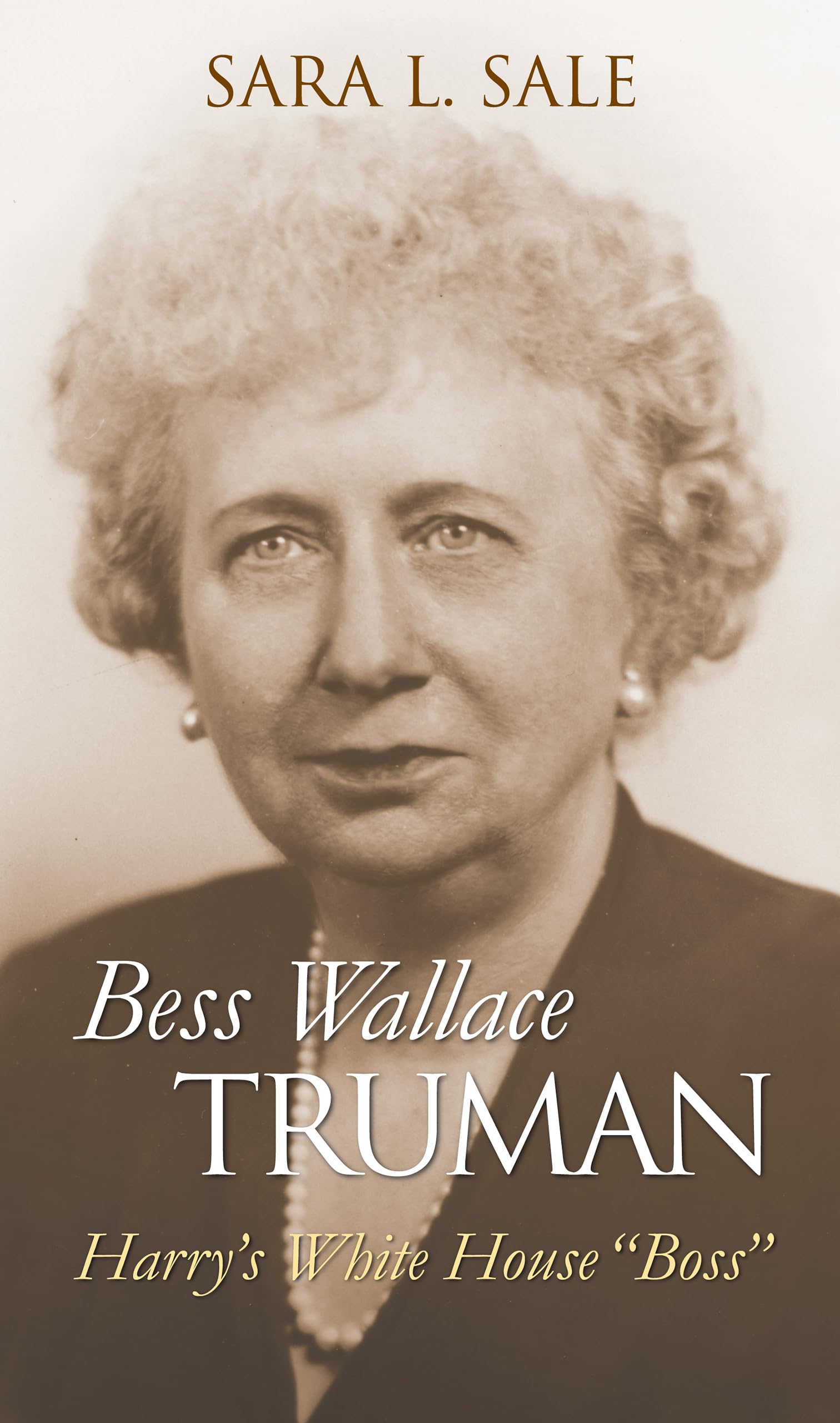 Bess Wallace Truman: Harry's White House "Boss" (Modern First Ladies) Books