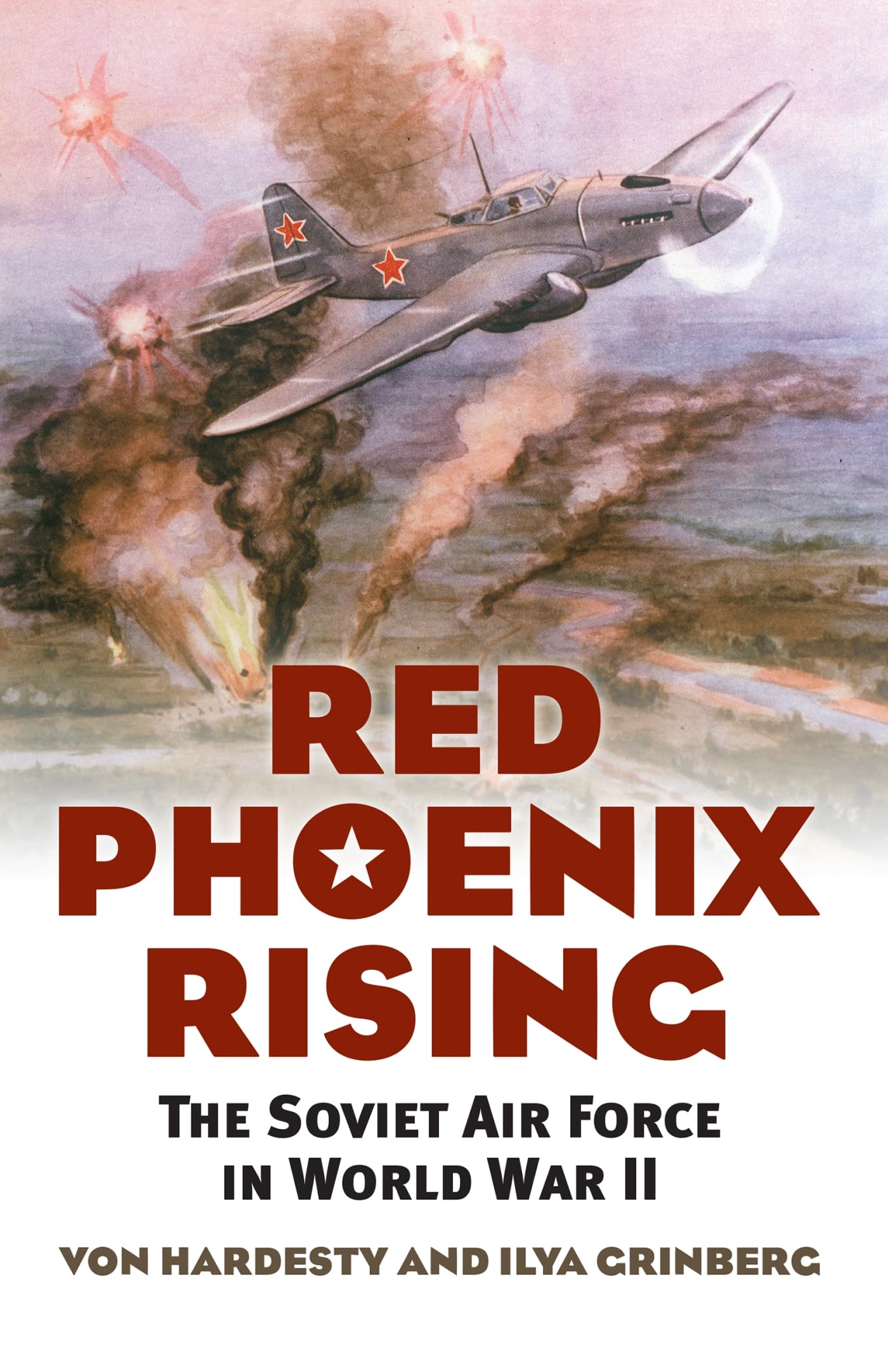 Red Phoenix Rising: The Soviet Air Force in World War II (Modern War Studies) Film, Art & Culture
