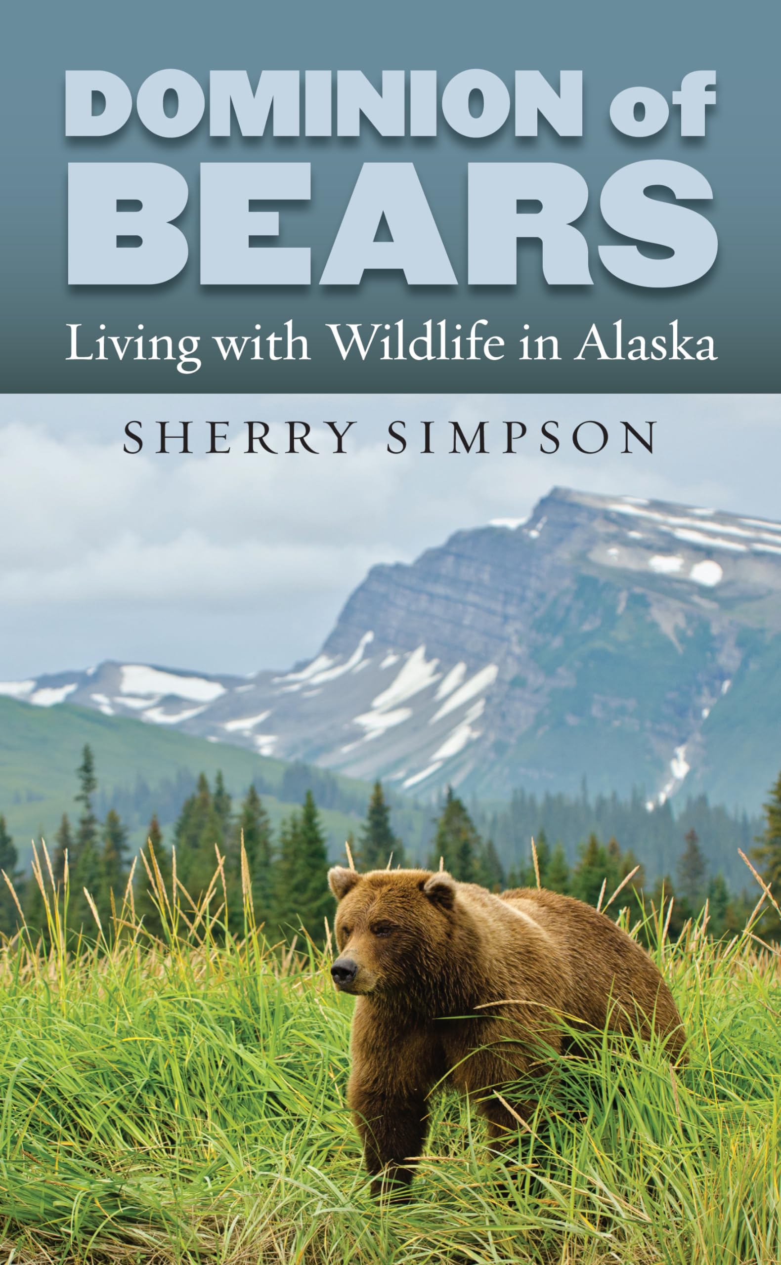 Dominion of Bears: Living With Wildlife in Alaska Mathematics