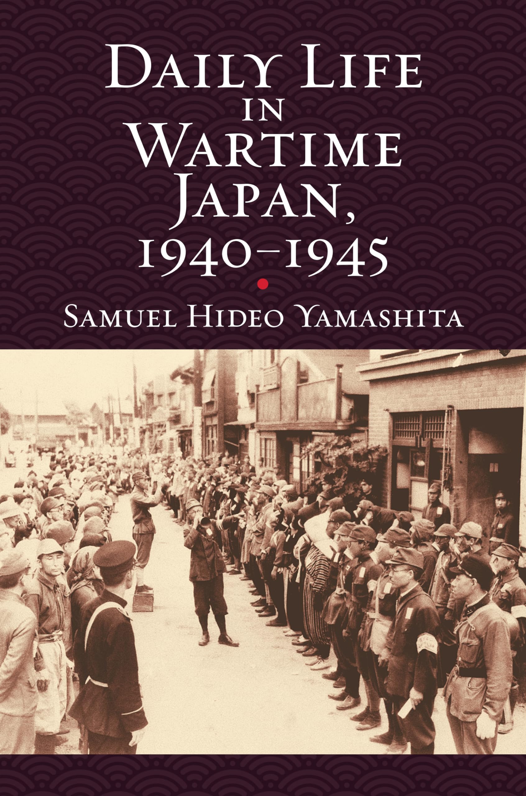 DAILY LIFE IN WARTIME JAPAN 19 (Modern War Studies) Social Sciences
