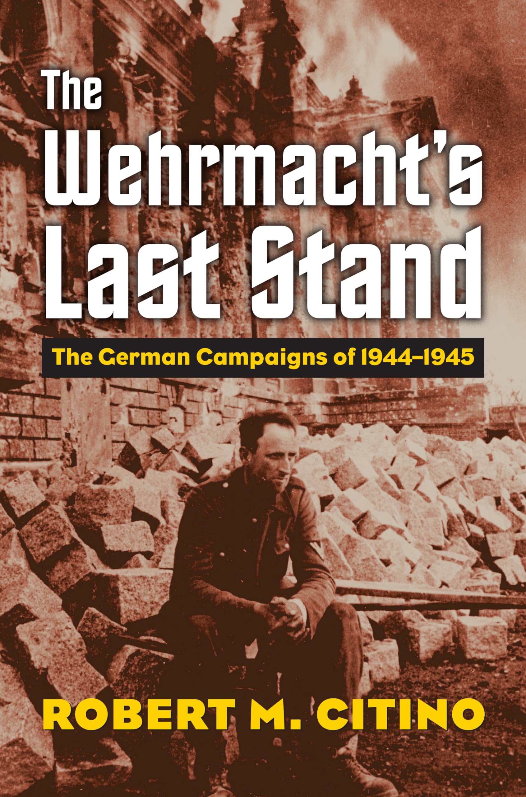 The Wehrmacht's Last Stand Social Sciences