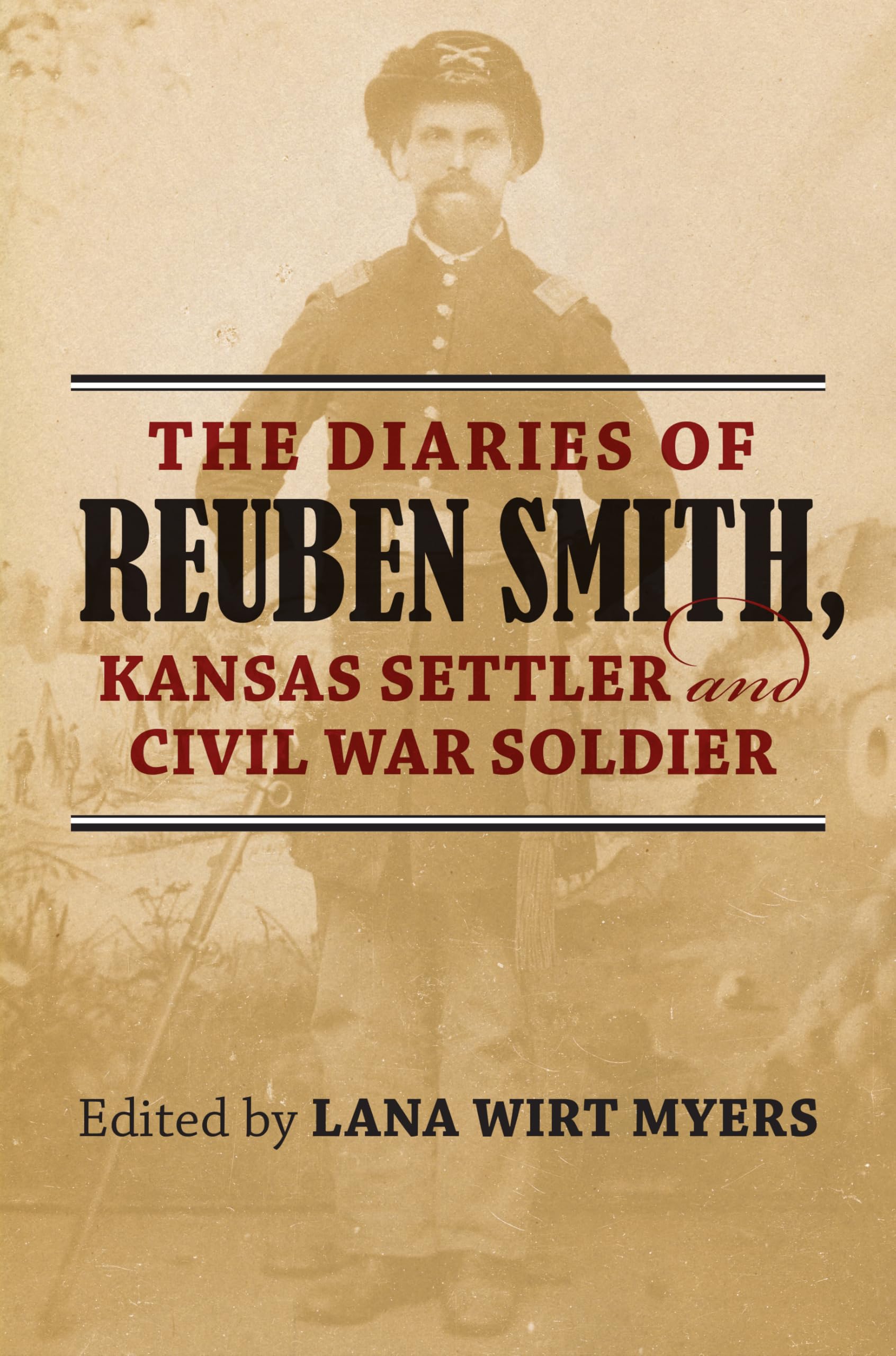 Diaries of Reuben Smith, Kansas Settler and Civil War Soldier Essays & Short Stories