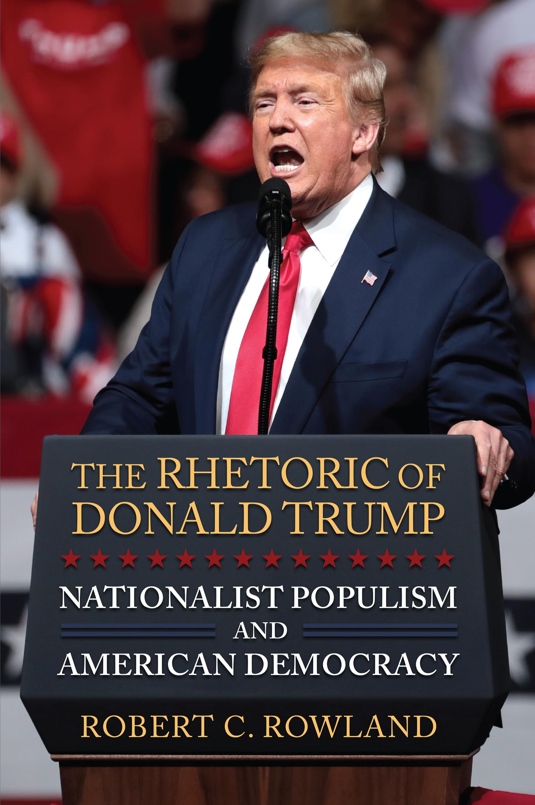 The Rhetoric of Donald Trump: Nationalist Populism and American Democracy Social Sciences