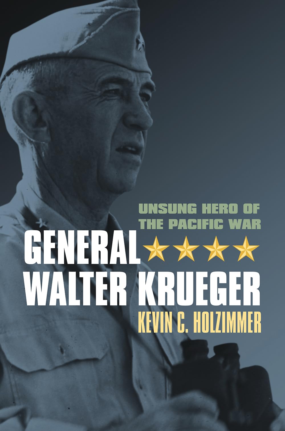 General Walter Krueger: Unsung Hero of the Pacific War (Modern War Studies) Memories