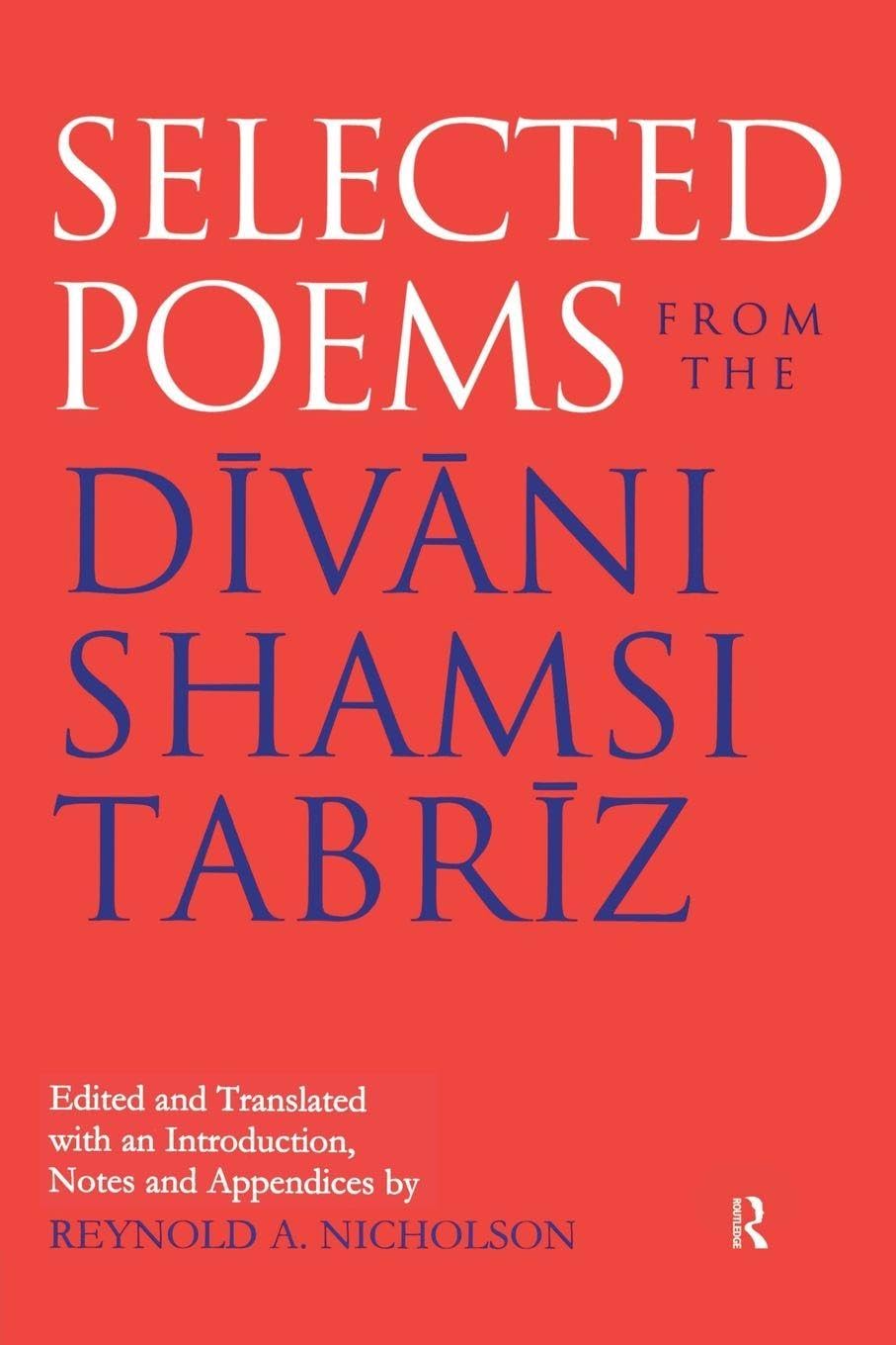 Selected Poems from the Divani Shamsi Tabriz Books