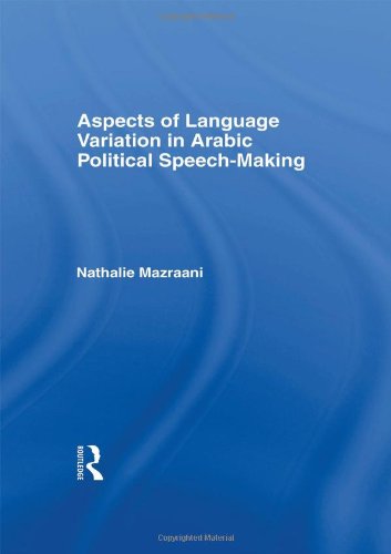 Aspects of Language Variation in Arabic Political Speech-Making Social Sciences
