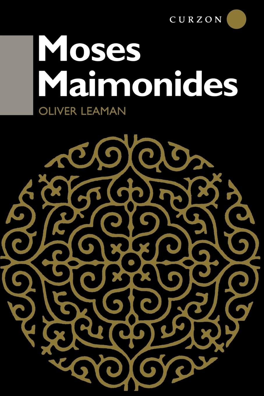 Moses Maimonides (RoutledgeCurzon Jewish Philosophy Series) Philosophy