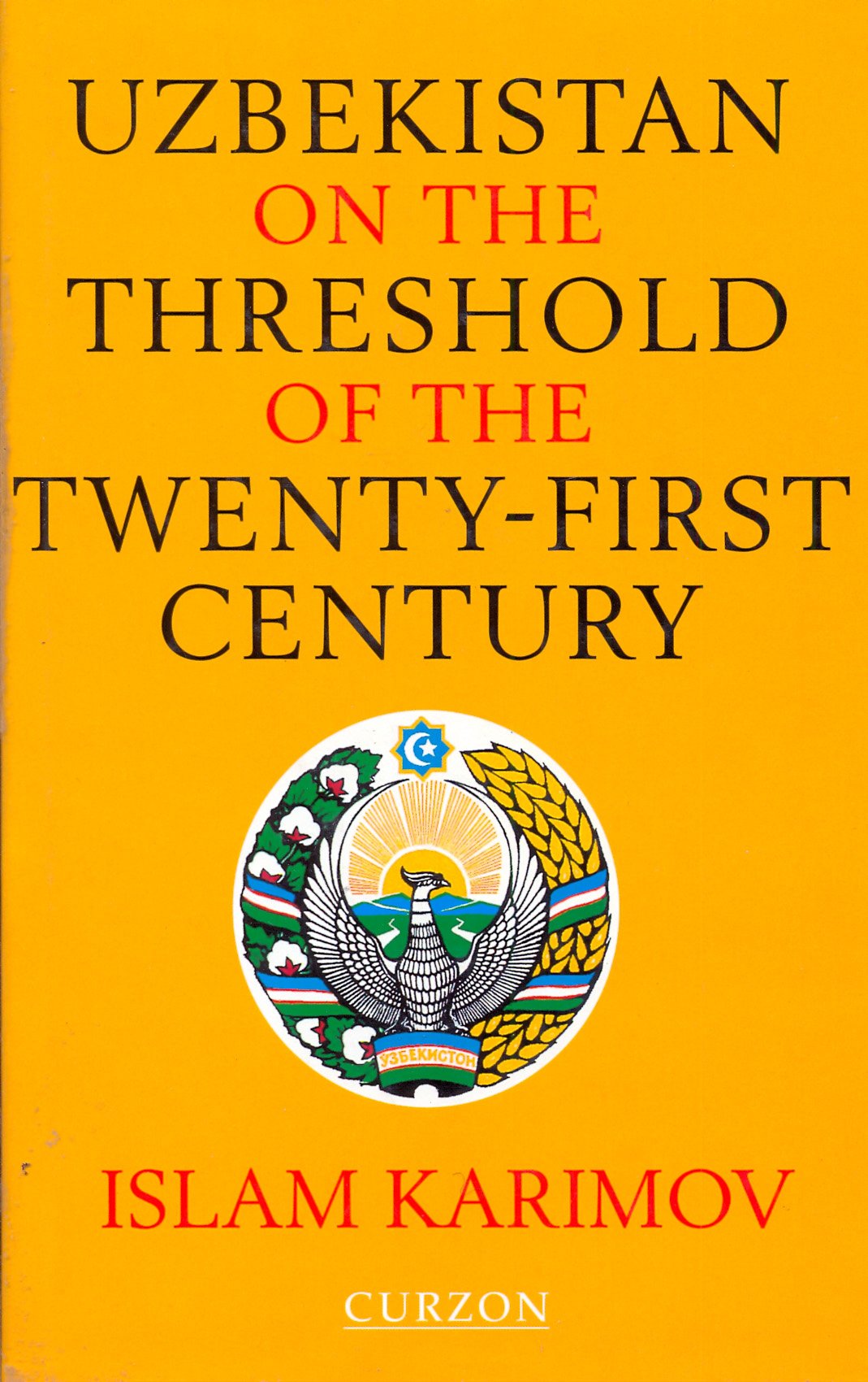 Uzbekistan on the Threshold of the Twenty-first Century: Tradition and Survival (Central Asia Research Forum) Social Sciences