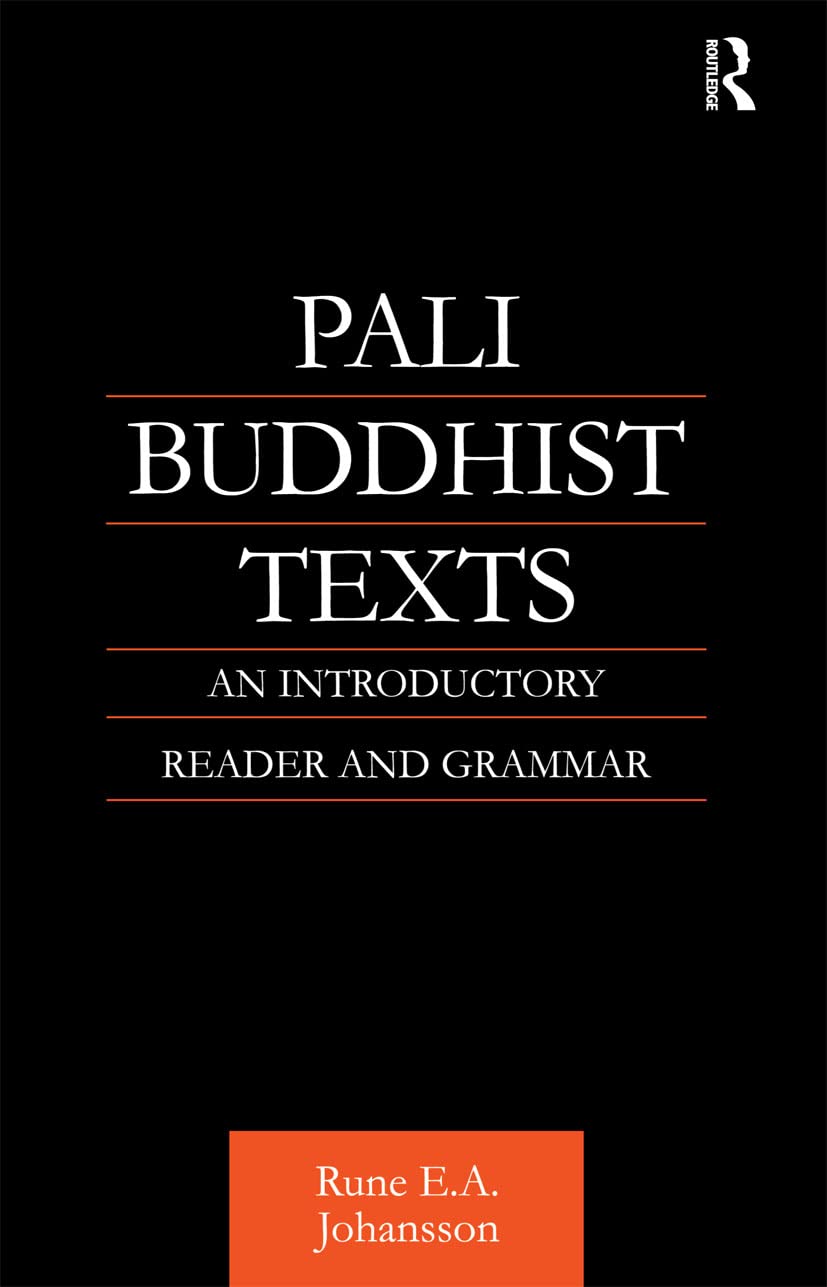 Pali Buddhist Texts: An Introductory Reader and Grammar (Nias Monograph Series, 14) Books