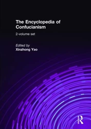 Routledgecurzon Encyclopedia of Confucianism book