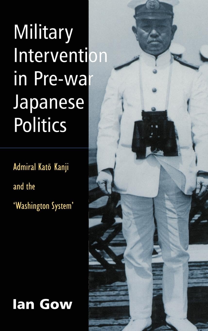 Military Intervention in Pre-War Japanese Politics Social Sciences