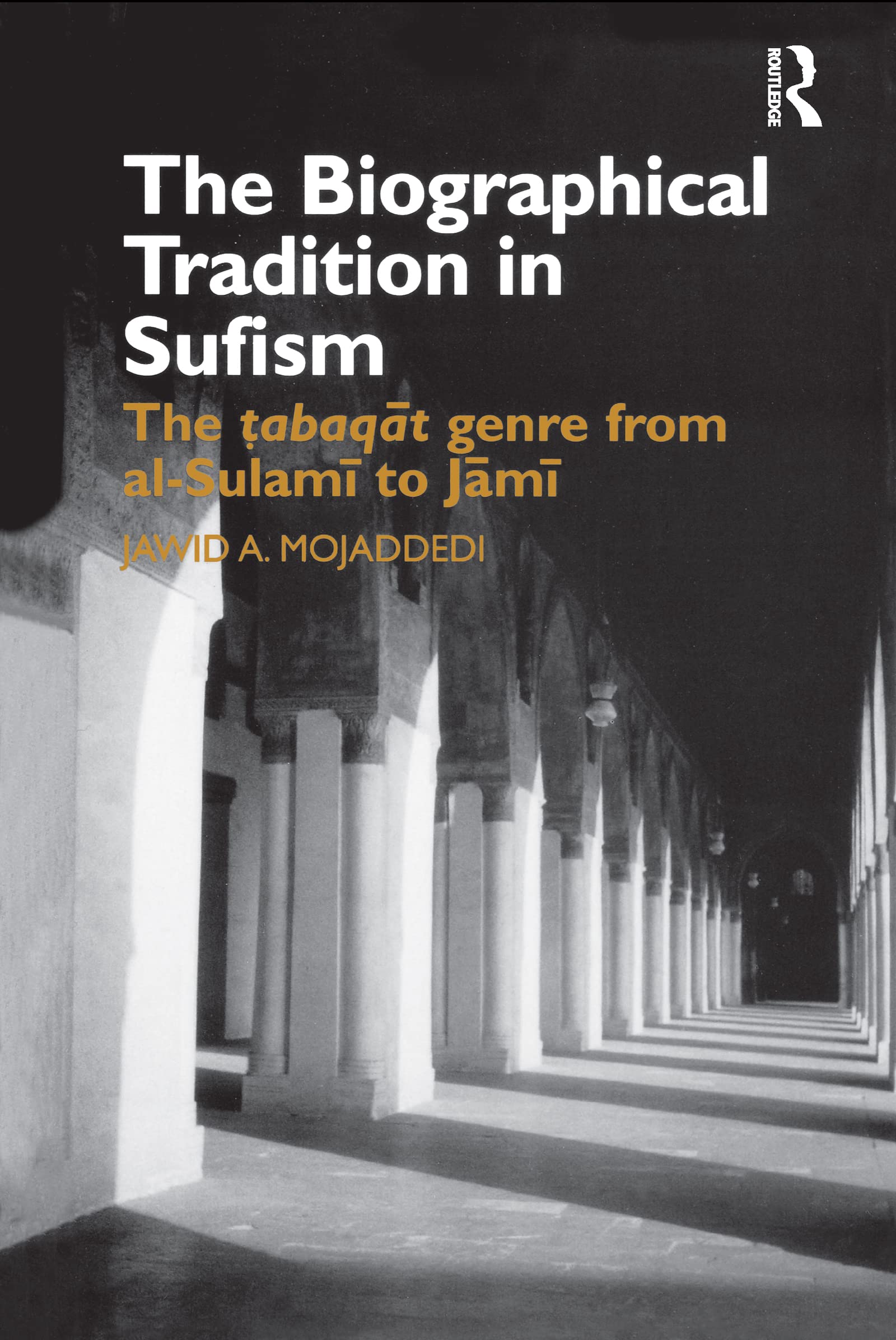 The Biographical Tradition in Sufism Religion & Esotericism