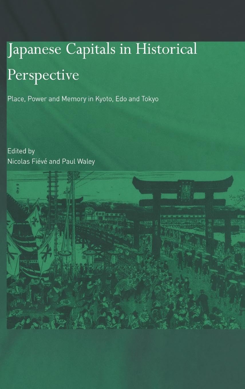 Japanese Capitals in Historical Perspective Social Sciences