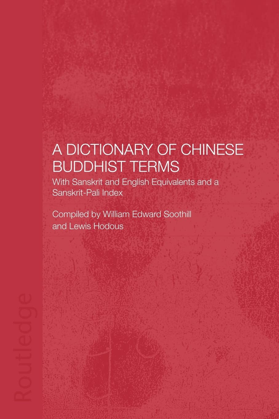 A Dictionary of Chinese Buddhist Terms General education