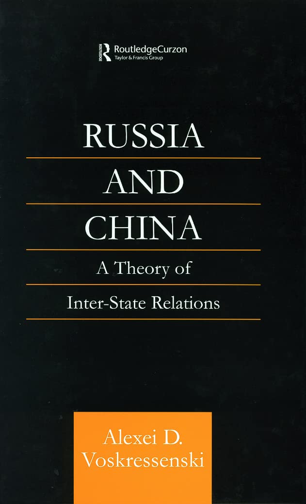 Russia and China: A Theory of Inter-State Relations Social Sciences