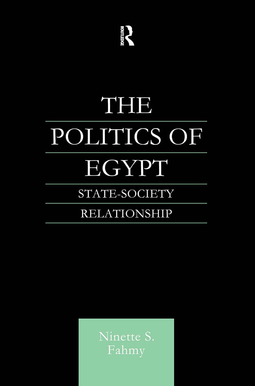 The Politics of Egypt: State-Society Relationship Social Sciences