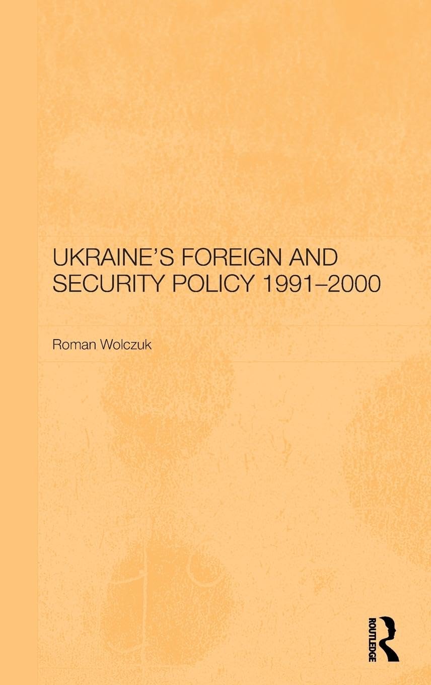 Ukraine's Foreign and Security Policy 1991-2000 Social Sciences