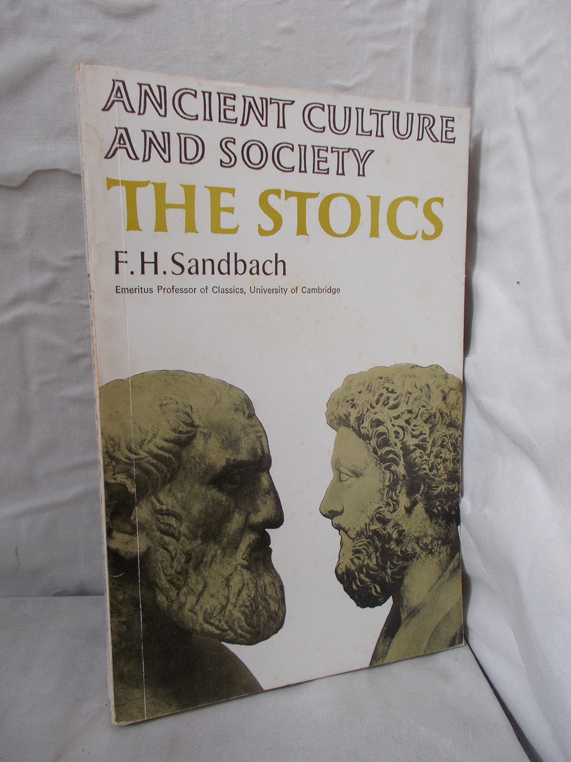 The Stoics (Ancient Culture & Society S.) Philosophy