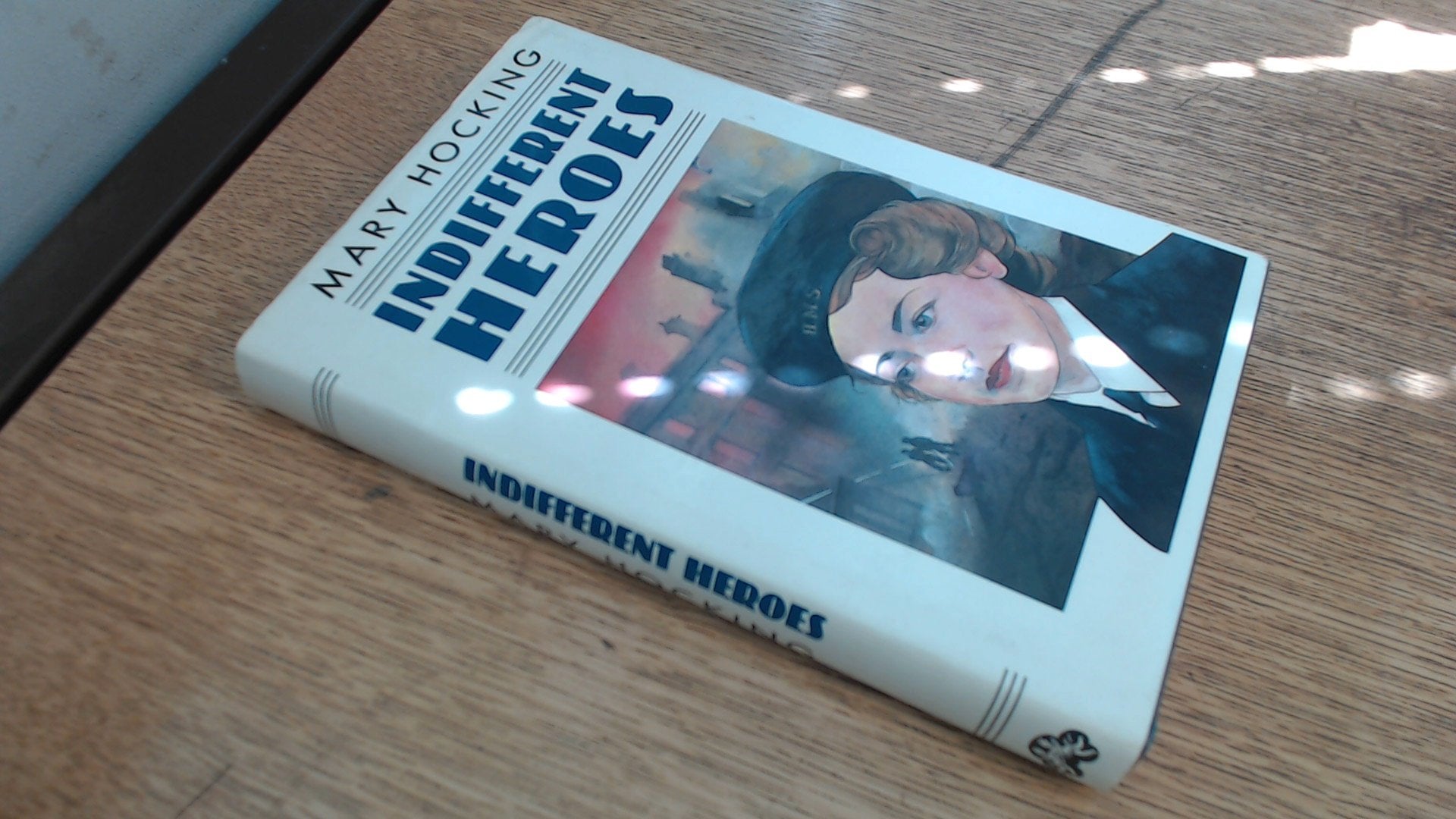 Indifferent Heroes Contemporary literature
