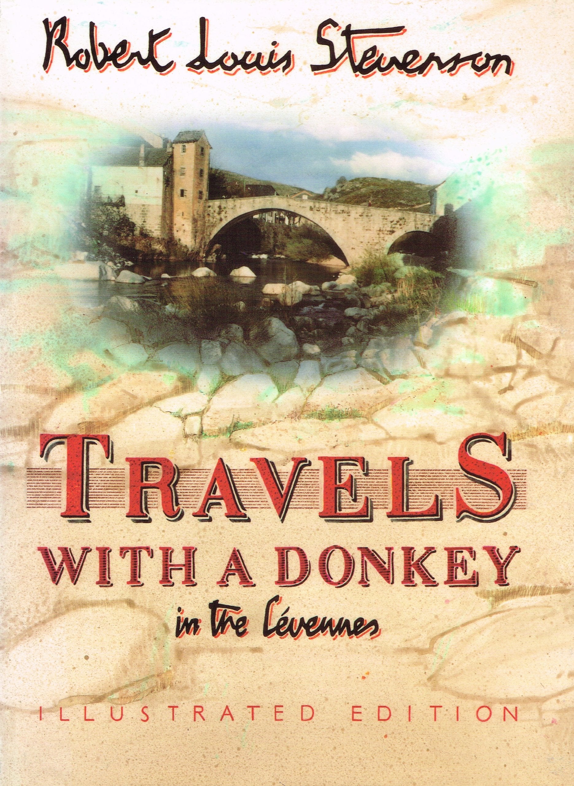 Travels With a Donkey in the Cevennes Essays & Short Stories