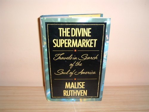 The Divine Supermarket: Travels in Search of the Soul of America book