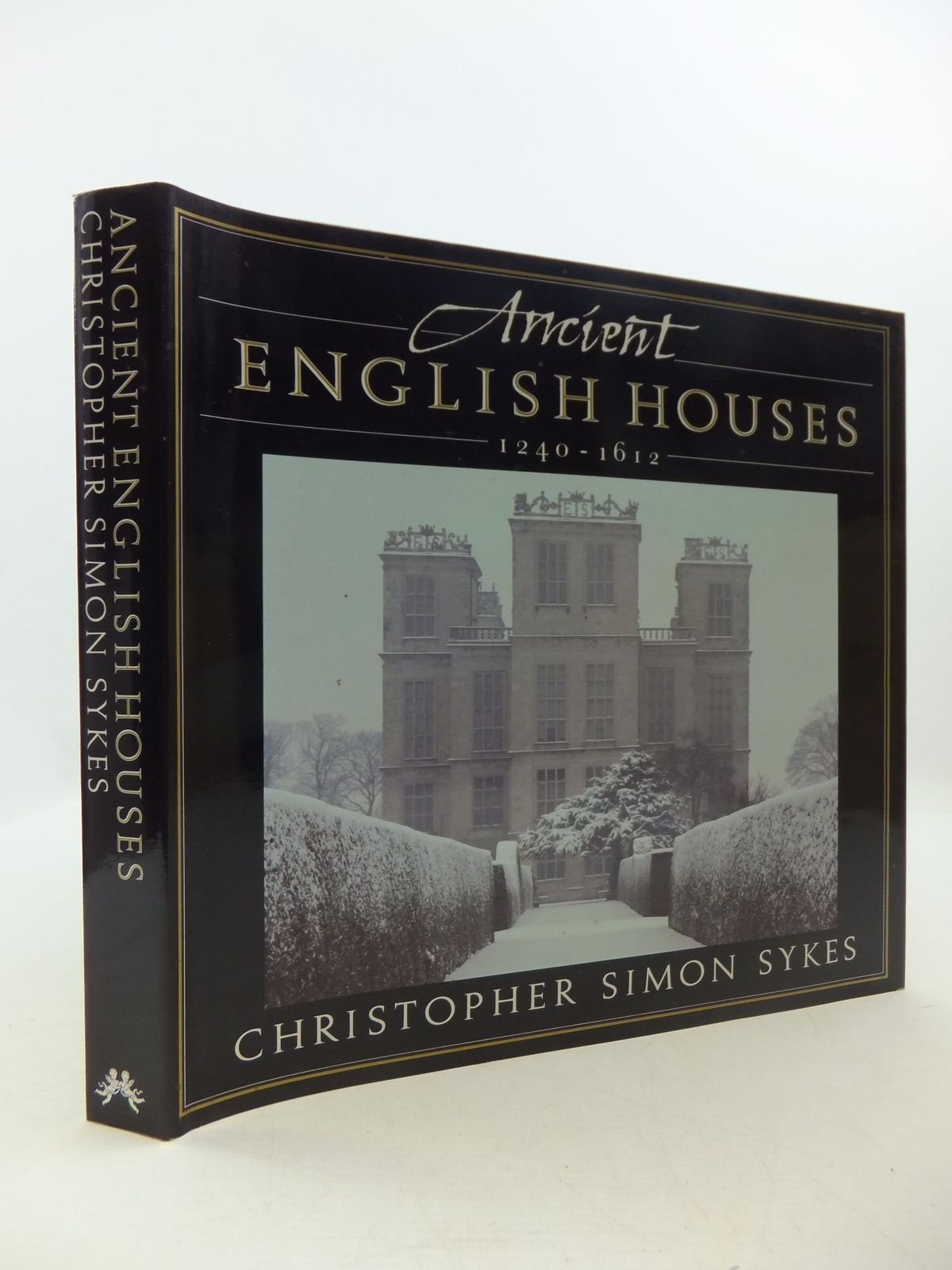 Ancient English Houses: 1240-1612 Architecture