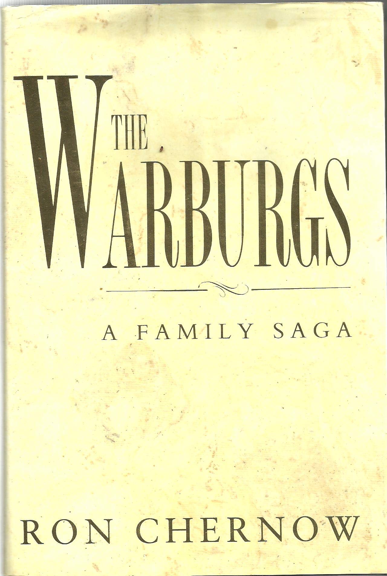 The Warburgs: A Family Saga Business, Finance & Career