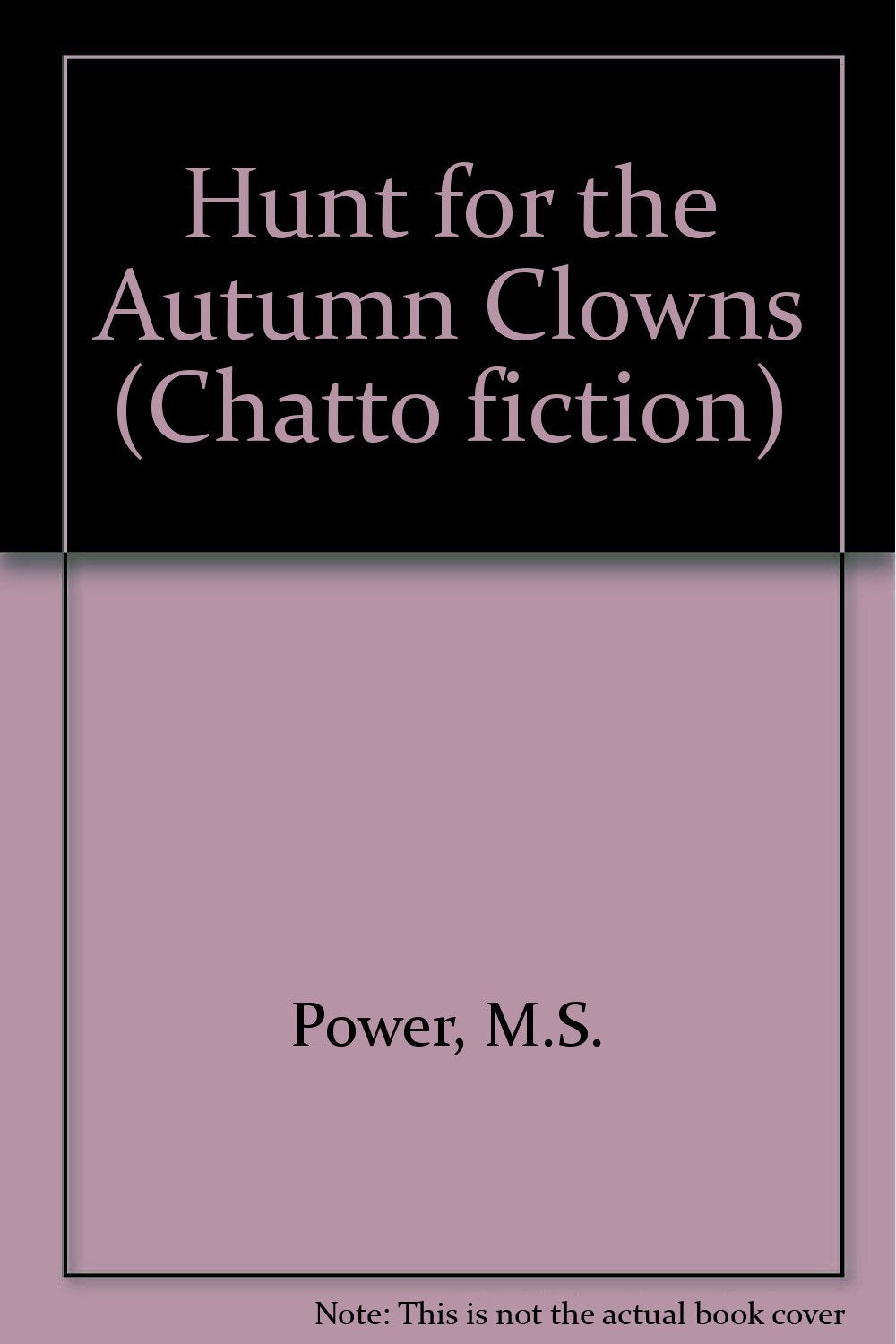Hunt for the Autumn Clowns (Chatto fiction) Contemporary literature