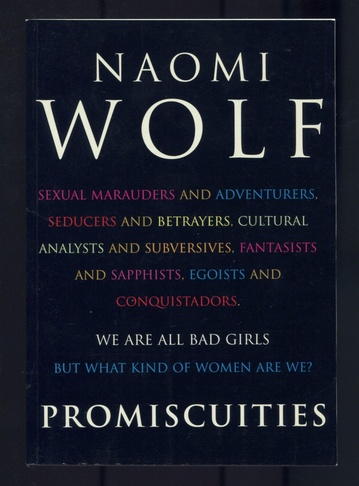 Promiscuities: A Secret History of Female Desire Books