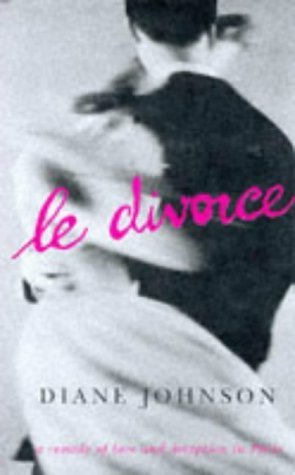 Le Divorce, Engl. ed.: A comedy of love and deception in Paris Contemporary literature