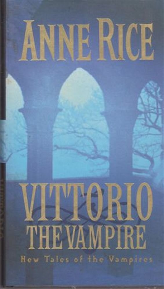 Vittorio, the Vampire (New tales of the vampires) Contemporary literature