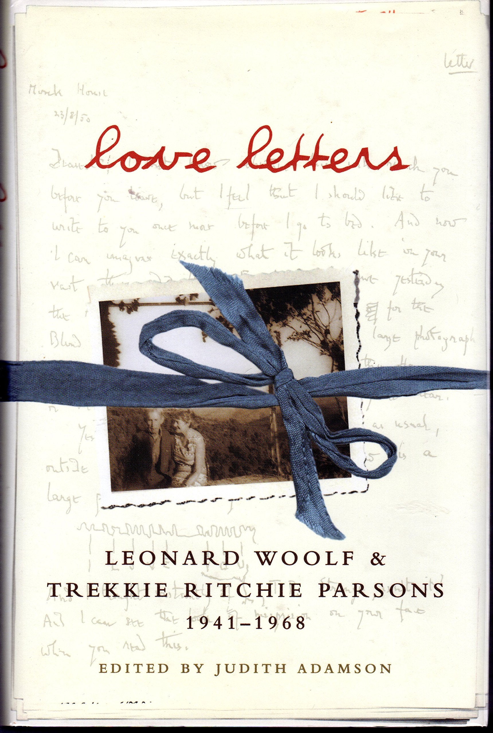 Love Letters: Leonard Woolf and Trekkie Ritchie Parsons (1941-1968) Media & Communication