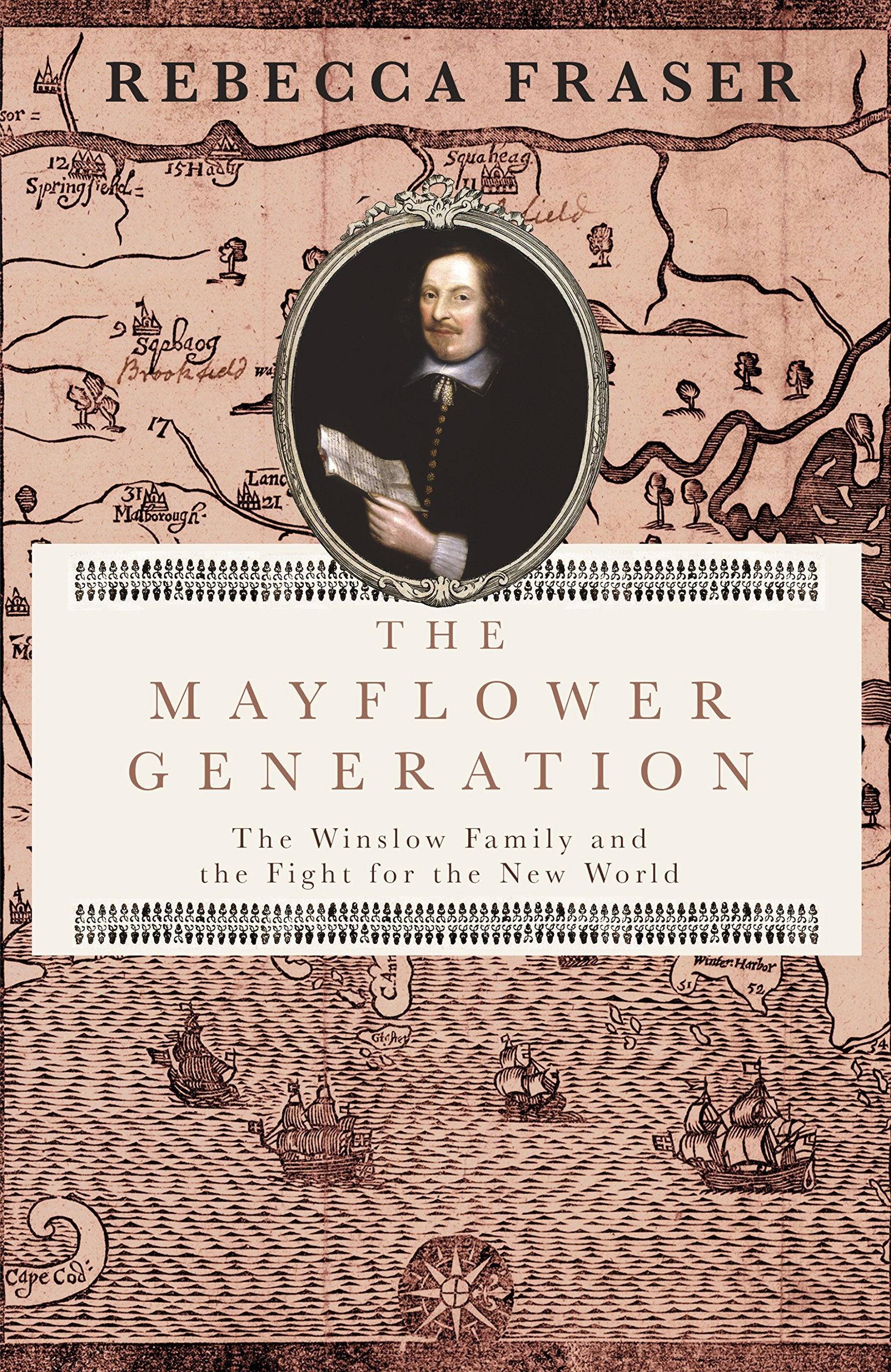 The Mayflower Generation: The Winslow Family and the Fight for the New World book