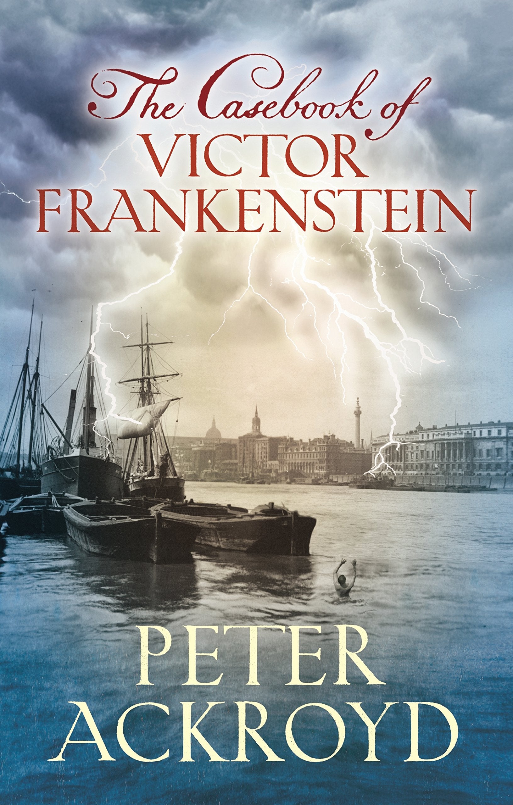 Ackroyd, P: The Casebook of Victor Frankenstein book