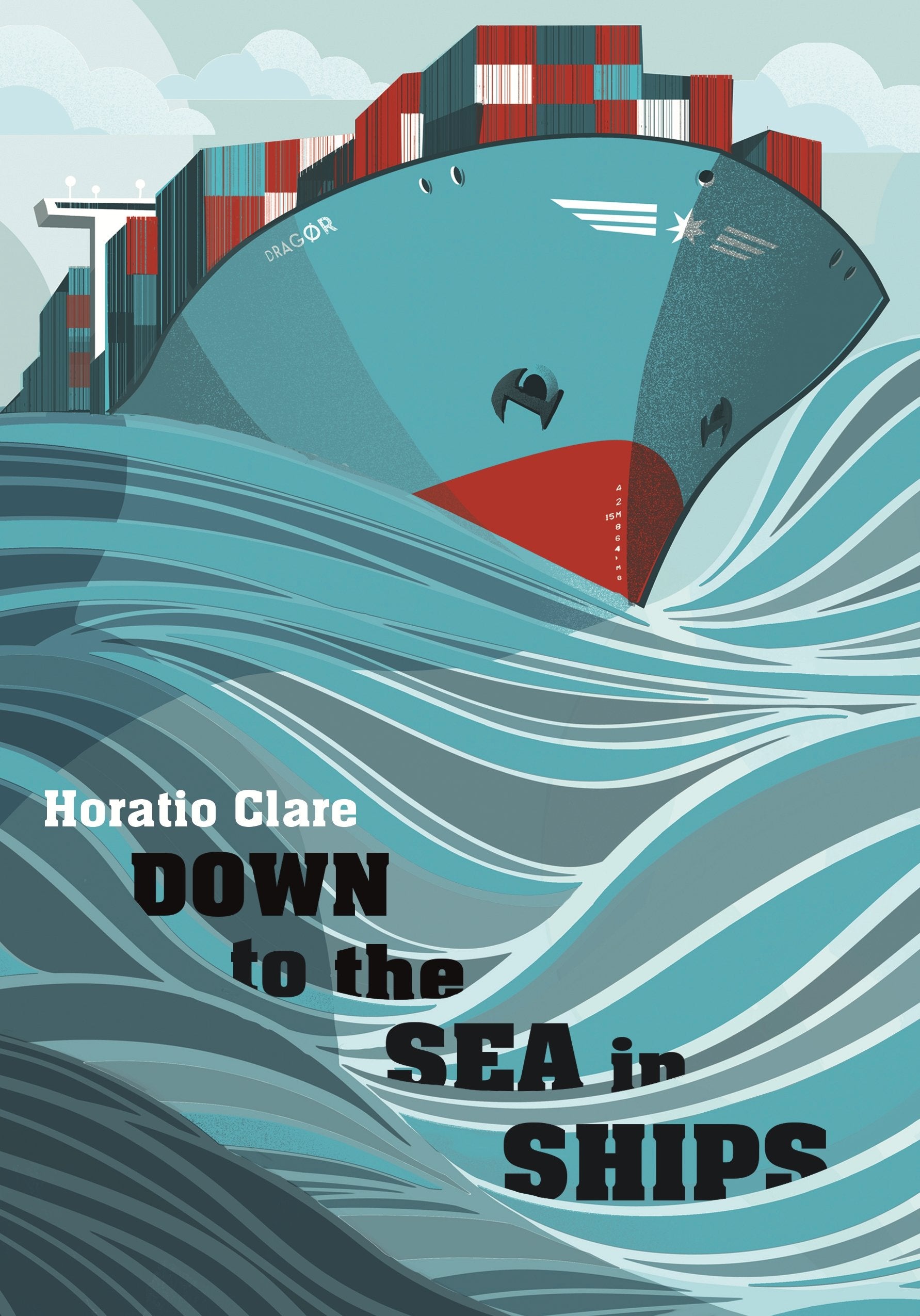 Down To The Sea In Ships: Of Ageless Oceans and Modern Men Business, Finance & Career