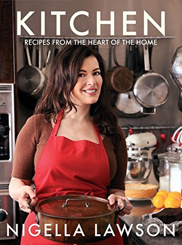 Kitchen: Recipes from the Heart of the Home by Lawson, Nigella (2010) Books