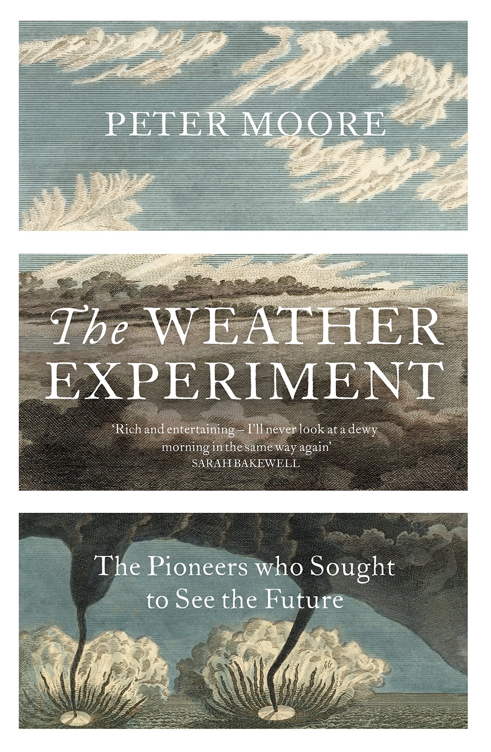 The Weather Experiment: The Pioneers who Sought to see the Future Geology & Geography